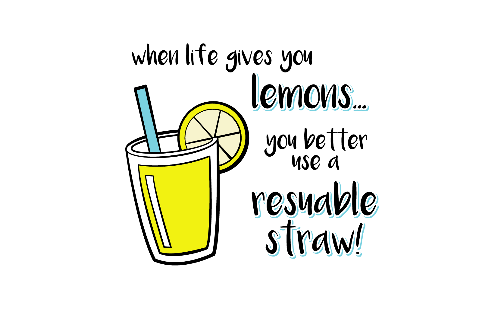 When Life Gives you Lemons...